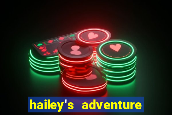 hailey's adventure mod unlimited money
