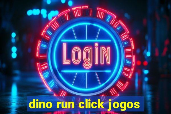 dino run click jogos