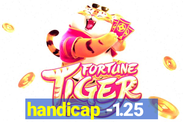 handicap -1.25