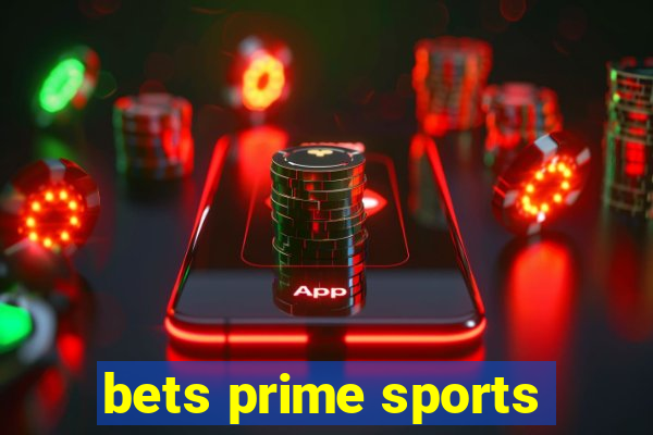 bets prime sports