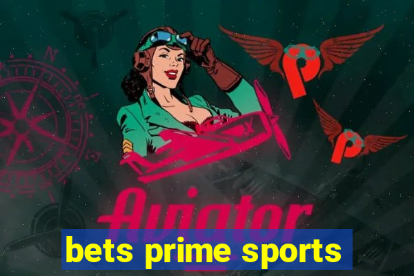 bets prime sports