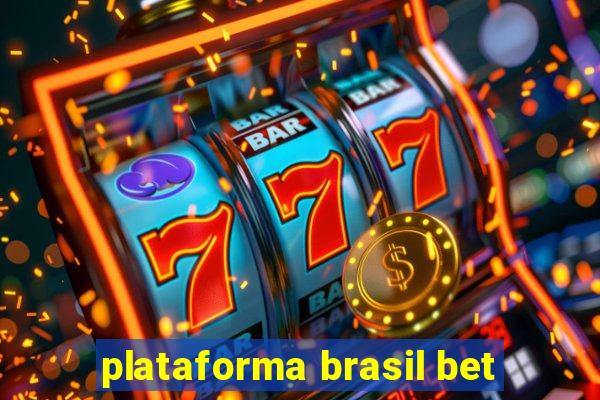 plataforma brasil bet