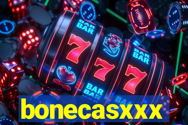 bonecasxxx