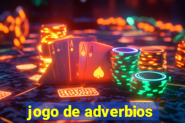 jogo de adverbios