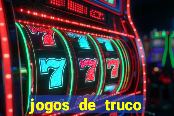 jogos de truco valendo dinheiro