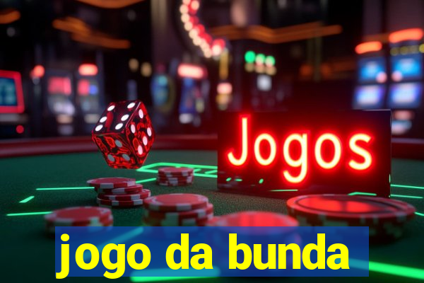 jogo da bunda