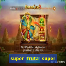 super fruta super fruit box onde comprar blox fruits showcase