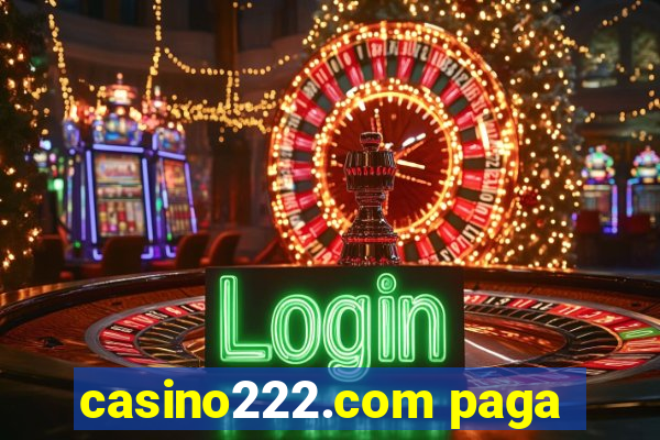 casino222.com paga