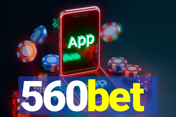 560bet
