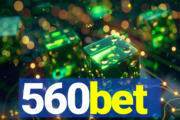 560bet