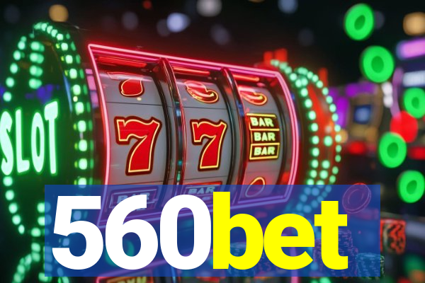 560bet