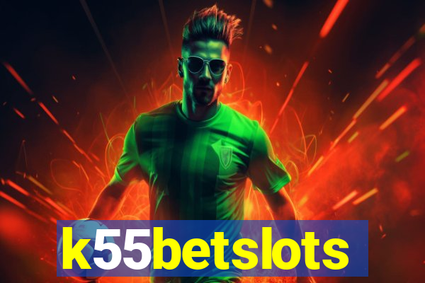 k55betslots
