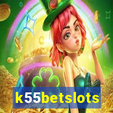 k55betslots