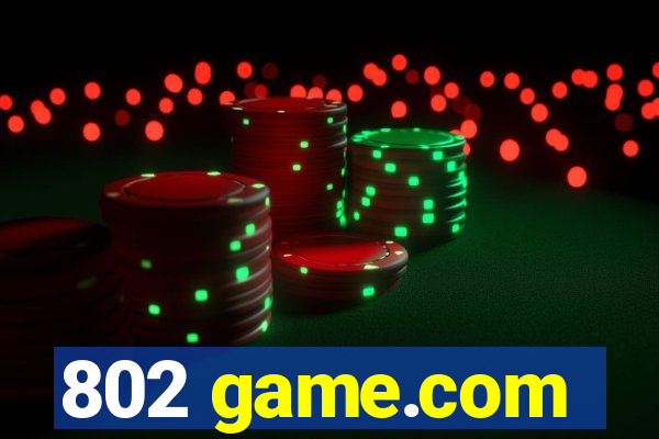 802 game.com