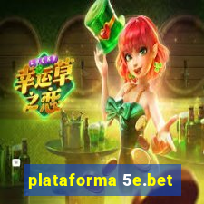 plataforma 5e.bet