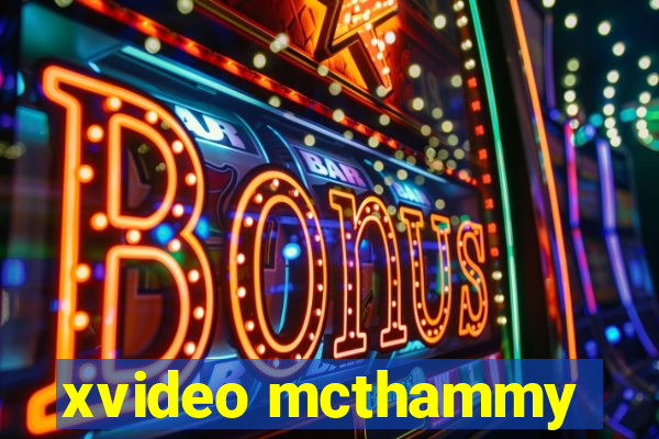 xvideo mcthammy