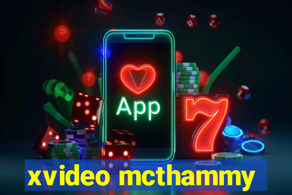 xvideo mcthammy