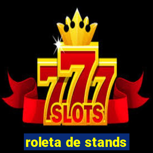 roleta de stands