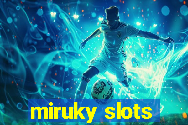 miruky slots