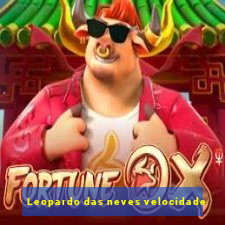 Leopardo das neves velocidade