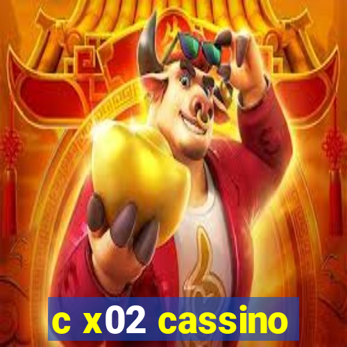 c x02 cassino