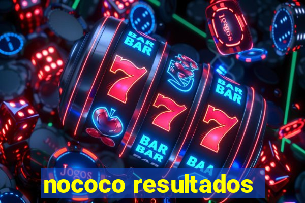nococo resultados