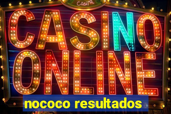 nococo resultados