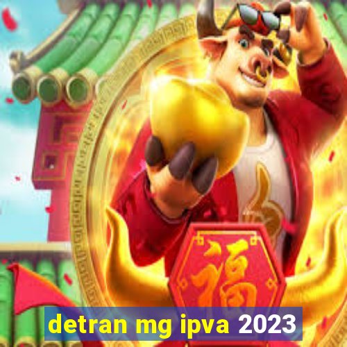 detran mg ipva 2023