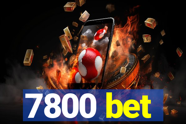 7800 bet