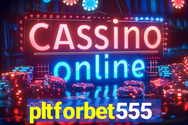 pltforbet555