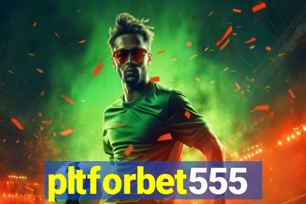 pltforbet555
