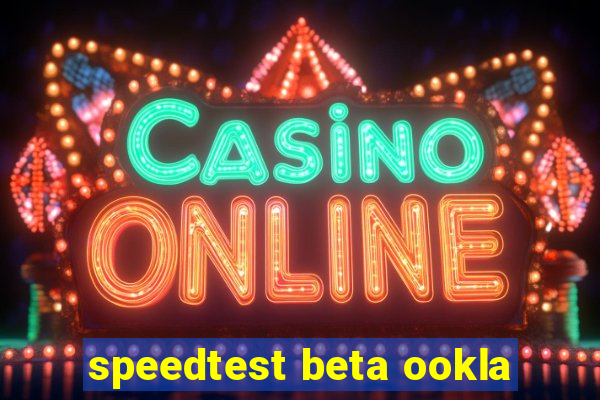 speedtest beta ookla