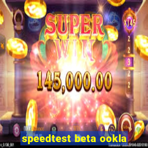 speedtest beta ookla