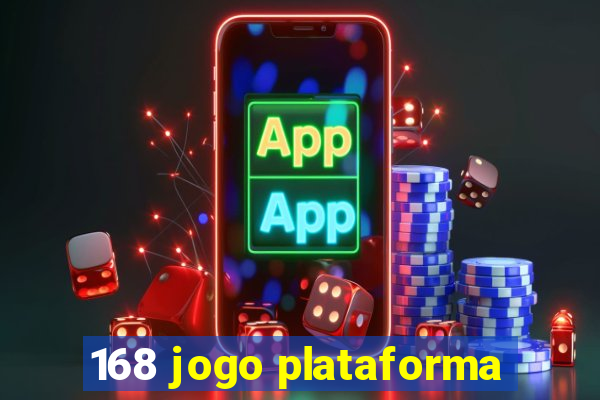 168 jogo plataforma