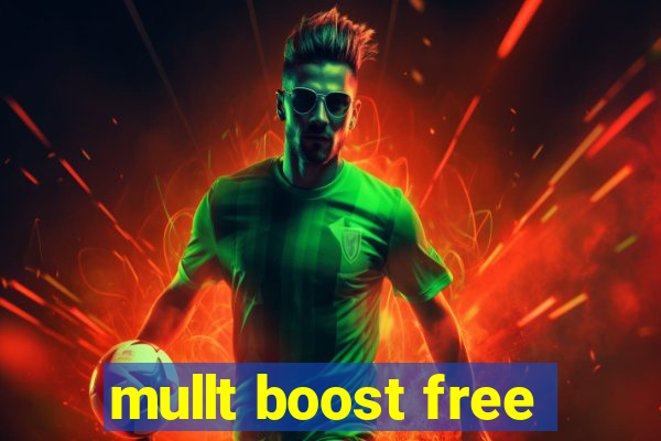 mullt boost free