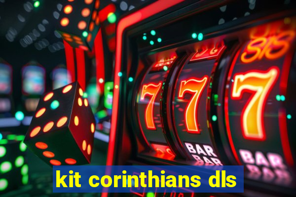 kit corinthians dls