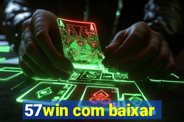57win com baixar