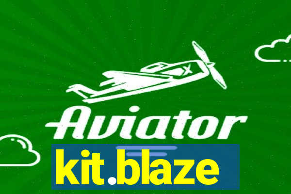 kit.blaze