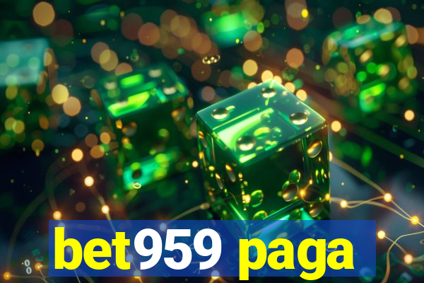 bet959 paga