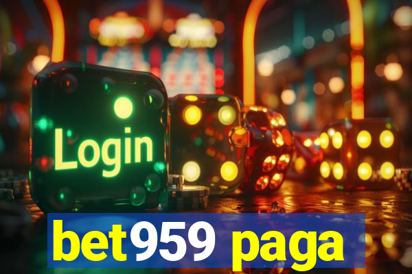 bet959 paga