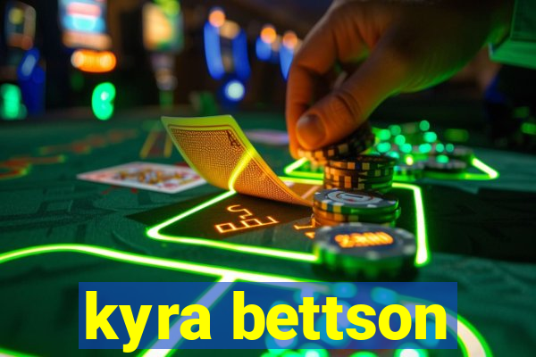 kyra bettson
