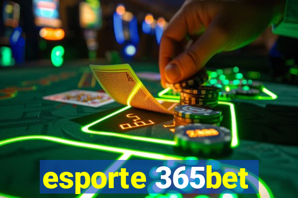 esporte 365bet