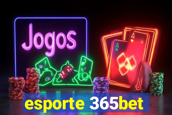 esporte 365bet