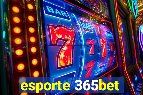 esporte 365bet