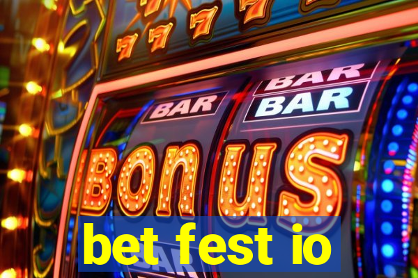 bet fest io