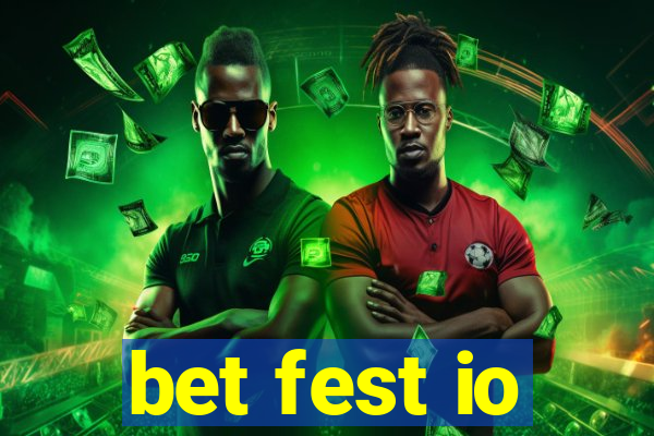 bet fest io