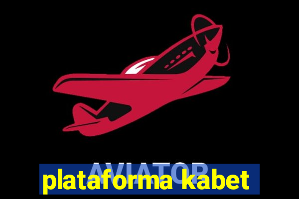 plataforma kabet