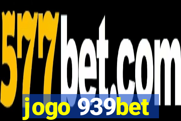 jogo 939bet