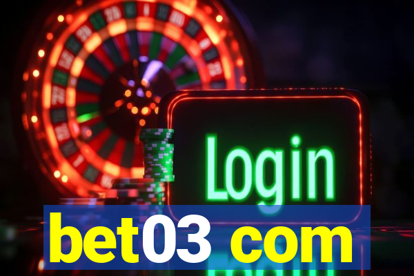 bet03 com