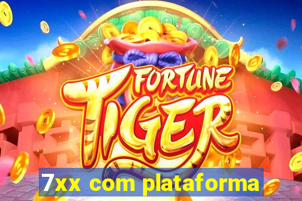 7xx com plataforma